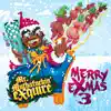 Mr. Muthafuckin’ eXquire - Merry eXmas 3